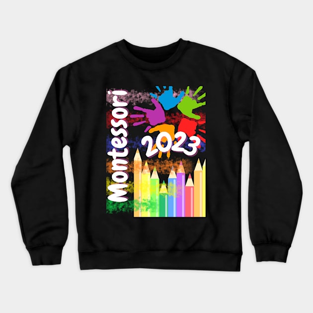 Montessori first day of school Crewneck Sweatshirt by Jaxybear